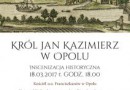 Król Jan Kazimierz w Opolu – inscenizacja historyczna