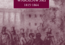 „Romantyzm warszawski 1815-1864”- zapowiedź