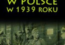 „Moja kompania w Polsce w 1939 roku” – F. Fillies – recenzja