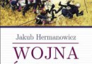 „Wojna śląska 1740-1742” – J. Hermanowicz – recenzja