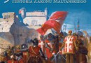 „Joannici. Historia Zakonu Maltańskiego” – B. Galimard-Flavigny – recenzja