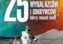 „25 polskich wynalazców i odkrywców, którzy zmienili świat” – A. Fedorowicz, I. Fedorowicz – recenzja