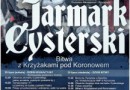 XV Jarmark Cysterski i Inscenizacja Bitwy z Krzyżakami pod Koronowem