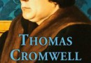 „Thomas Cromwell. Nieopowiedziana historia najwierniejszego sługi Henryka VIII” – T. Borman – recenzja