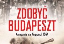 PREMIERA: Zdobyć Budapeszt. Kampania na Węgrzech 1944, K. Nevenkin