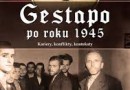 „Gestapo po roku 1945. Kariery, konflikty, konteksty” – K-M. Mallmann, A. Angrick – recenzja