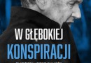 „W głębokiej konspiracji. Tajne życie i labirynt lojalności szpiega KGB w Ameryce” – J. Barsky, C. Coloma – recenzja