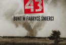 „Treblinka ’43. Bunt w fabryce śmierci” – M. Wójcik – recenzja