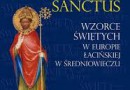 „Homo sanctus. Wzorce świętych w Europie łacińskiej w średniowieczu” – W. Mruk –recenzja