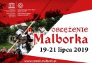Oblężenie Malborka - Jarmark Średniowieczny w Malborku 2019