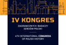 IV Kongres Zagranicznych Badaczy Dziejów Polski 2022