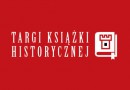 XXXI. Targi Książki Historycznej w Warszawie 2023 - data, program, autorzy, wystawcy, bilety
