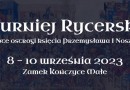 Turniej Rycerski O złote ostrogi księcia Przemysława I Noszaka 2023