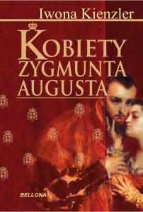 Kobiety Zygmunta Augusta Kienzler