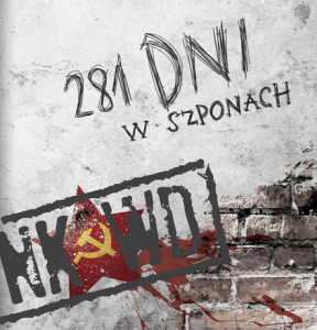 281 dni w szponach NKWD