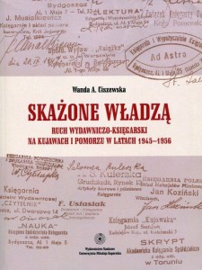 skazone-wladza-ruch-wydawniczo-ksiegarski-na-kujawach-i-pomorzu-w-latach-1945-1956-b-iext30340850