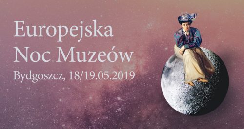 Noc Muzeów w Bydgoszczy 2019. Zobacz tegoroczny program
